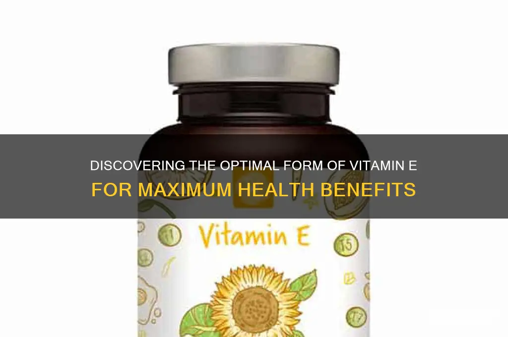 what is the best form of vitamin e