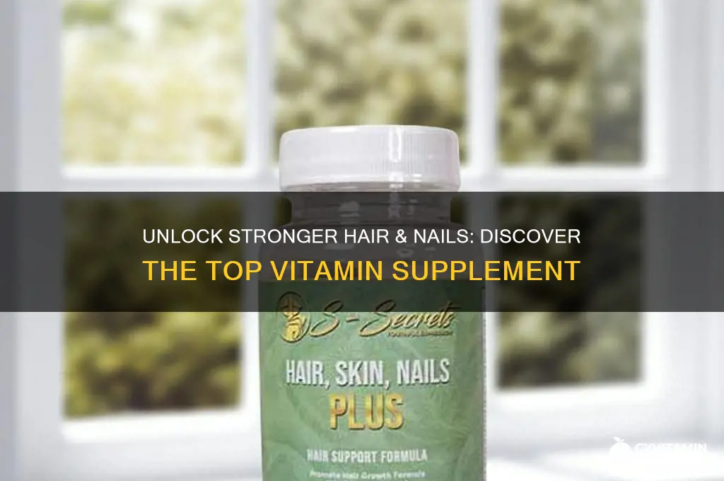what is the best hair and nail vitamin