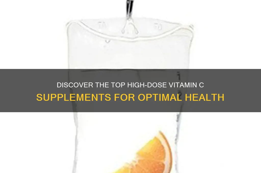 what is the best high dose vitamin c