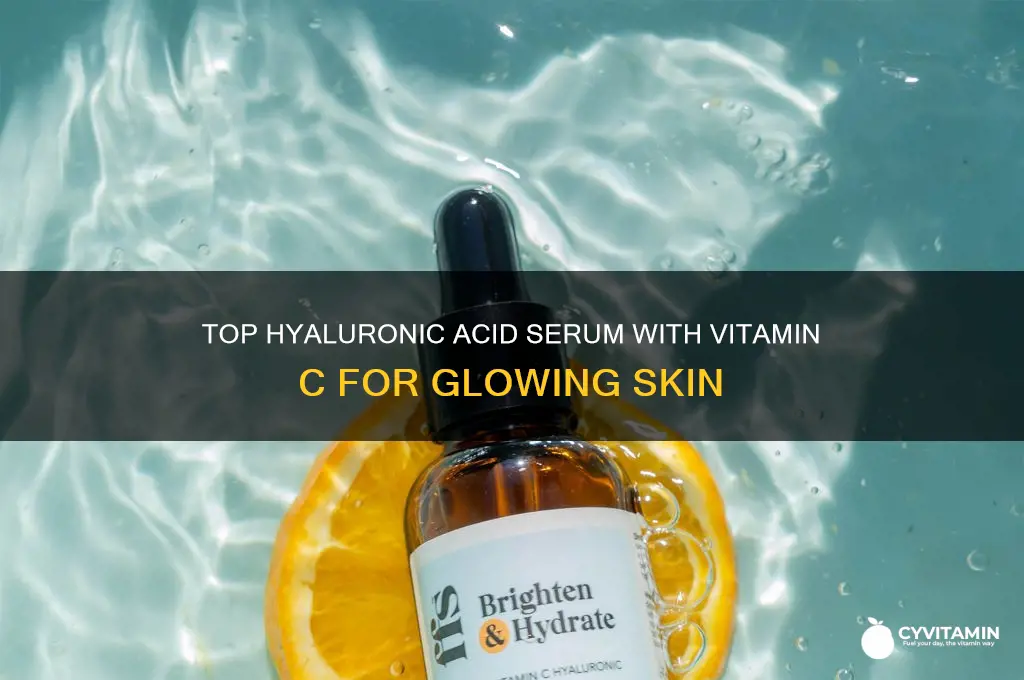 what is the best hyaluronic acid serum with vitamin c