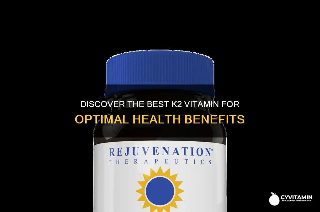 what is the best k2 vitamin