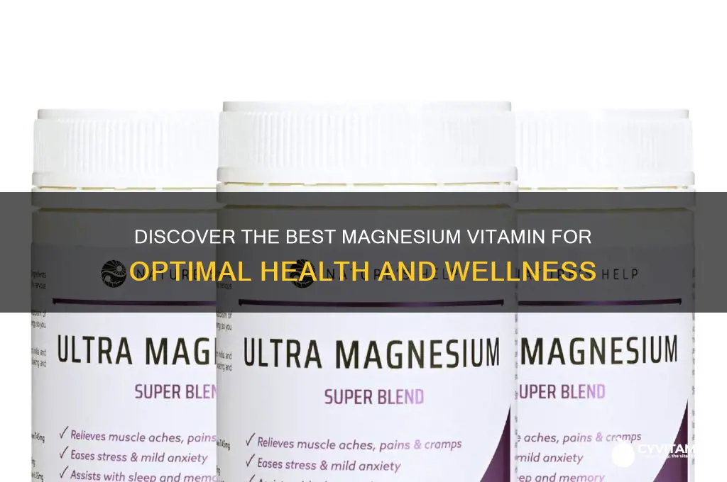 what is the best magnesium vitamin