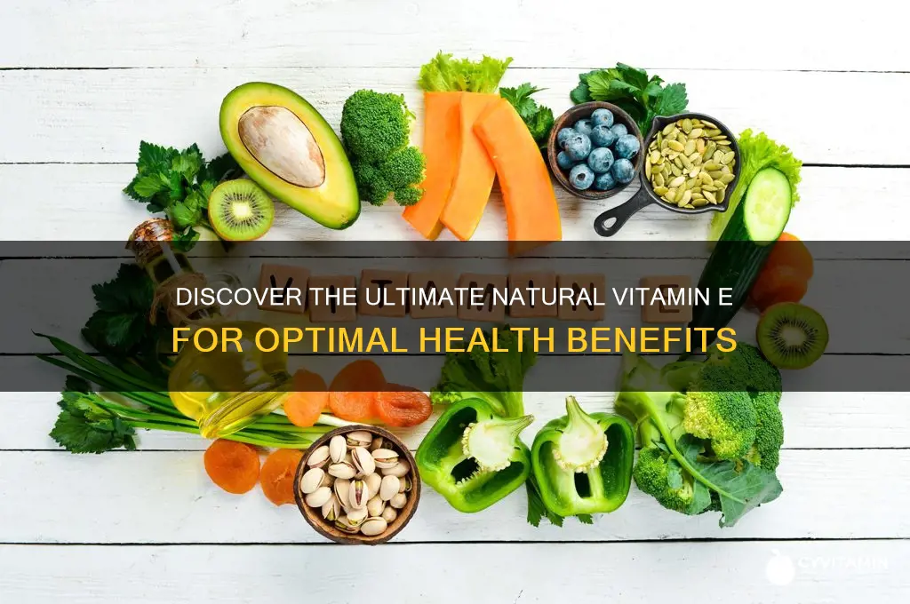 what is the best natural vitamin e