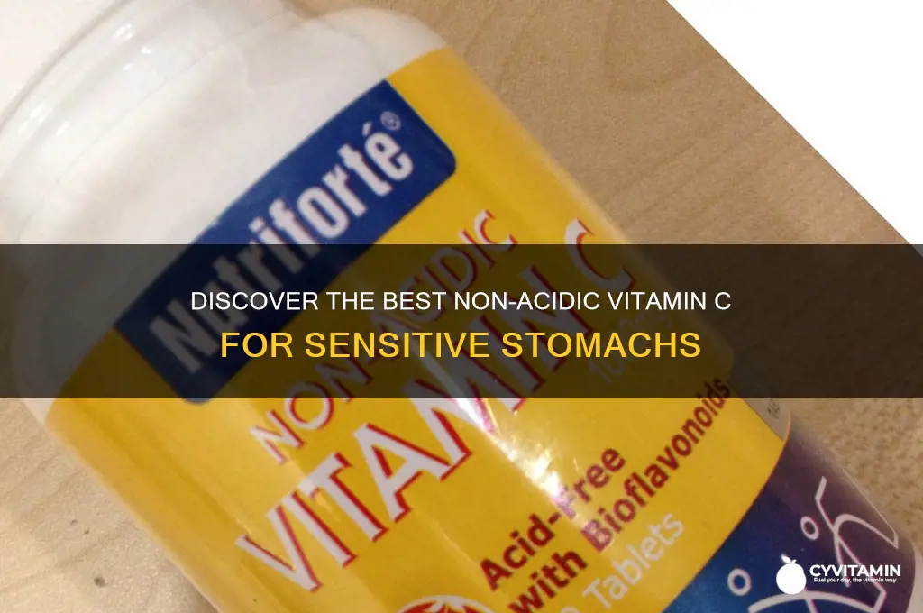 what is the best non acidic vitamin c