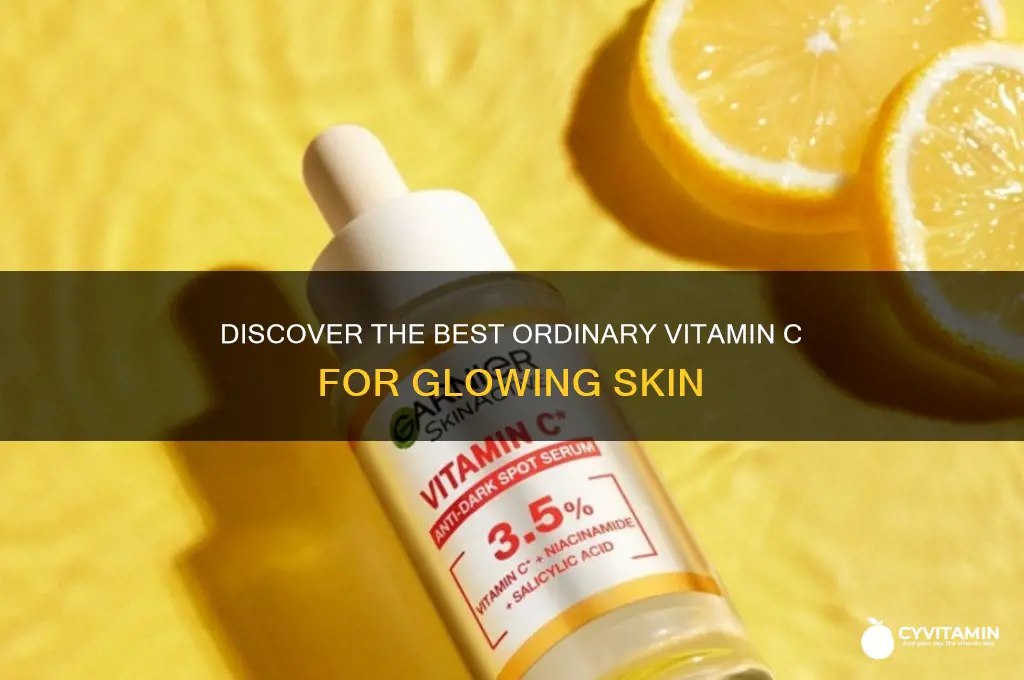 what is the best ordinary vitamin c