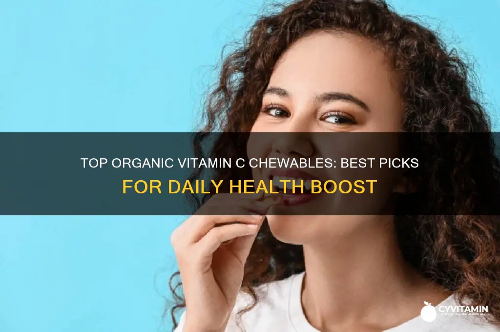 what is the best organic vitamin c chewables