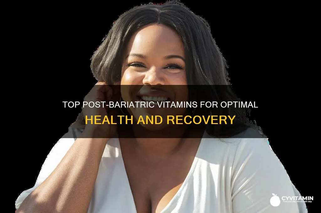 what is the best post baraitric vitamin