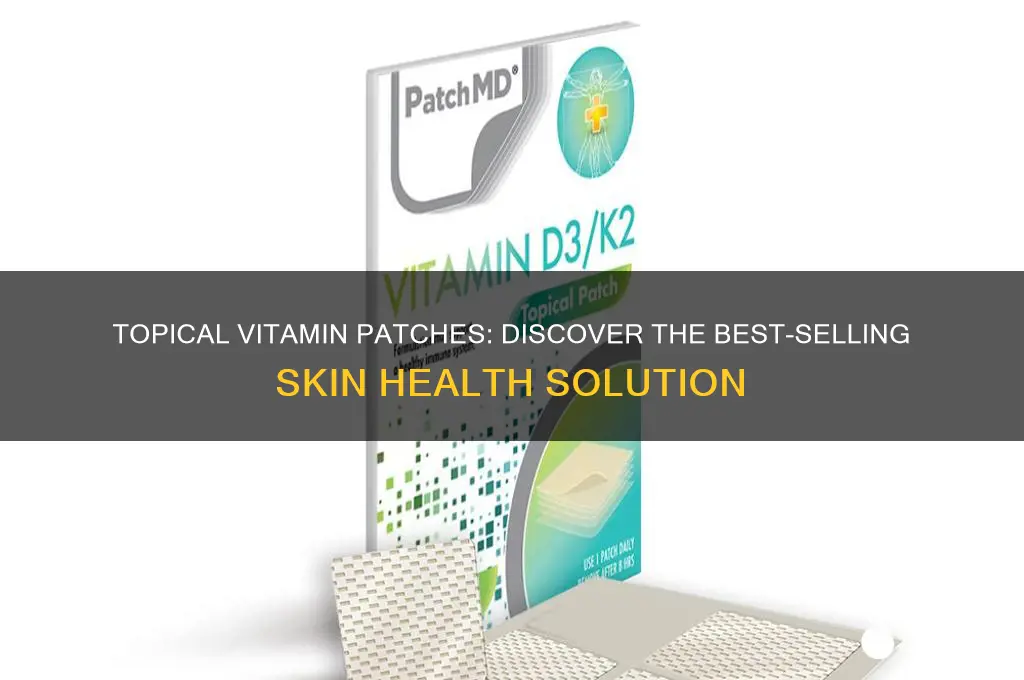 what is the best selling topical vitamin patch