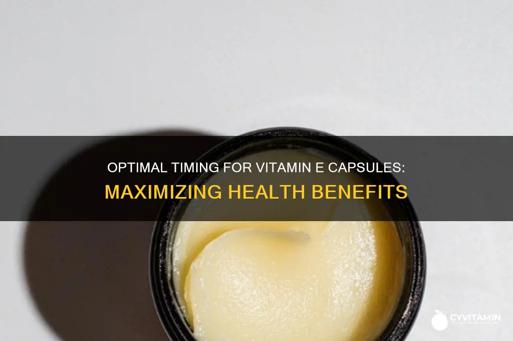 what is the best time to take vitamin e capsule