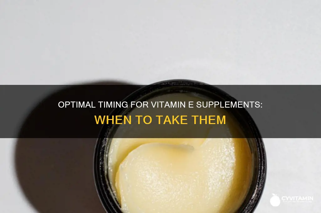 what is the best time to take vitamin e supplements