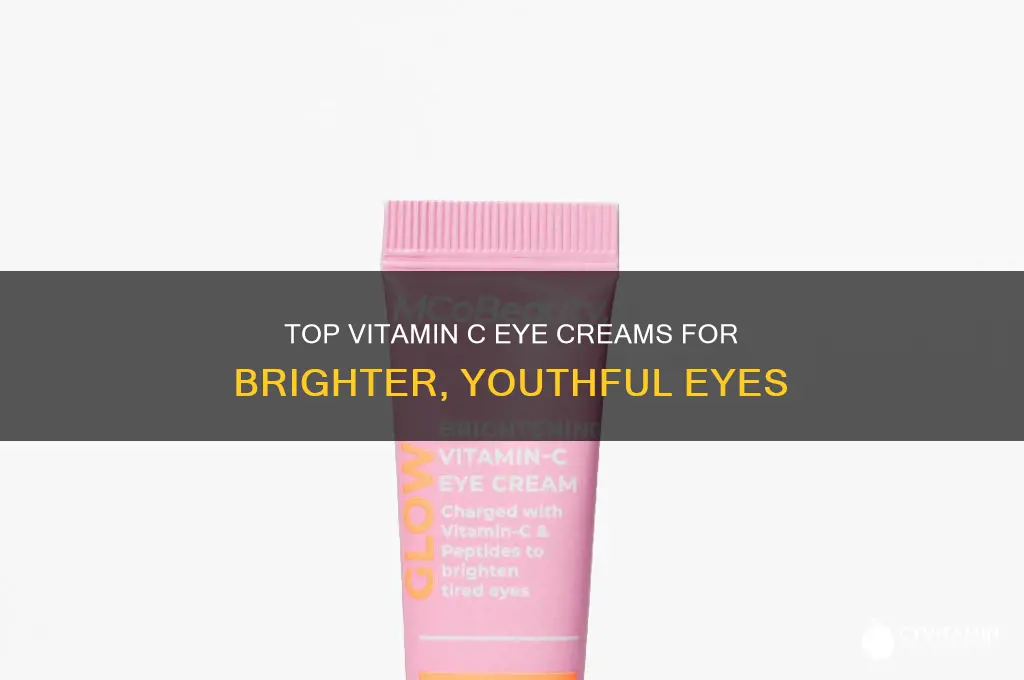 what is the best vitamin c eye cream