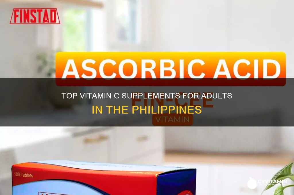 what is the best vitamin c for adults in philippines