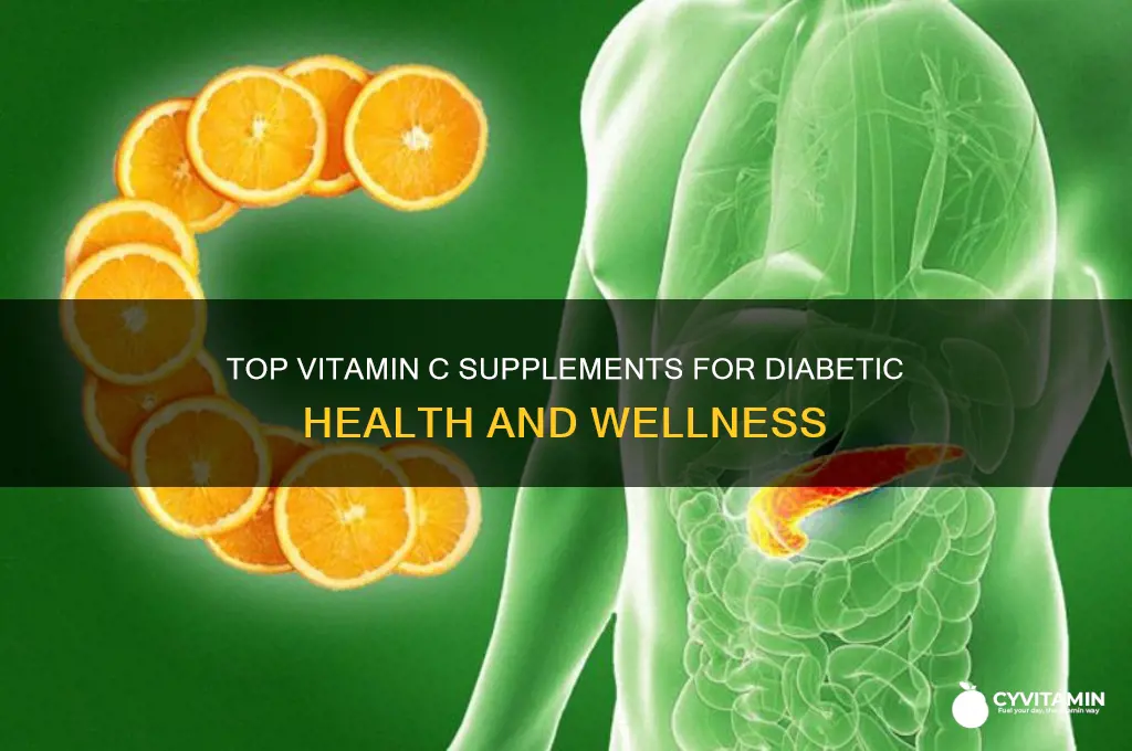 what is the best vitamin c for diabetics
