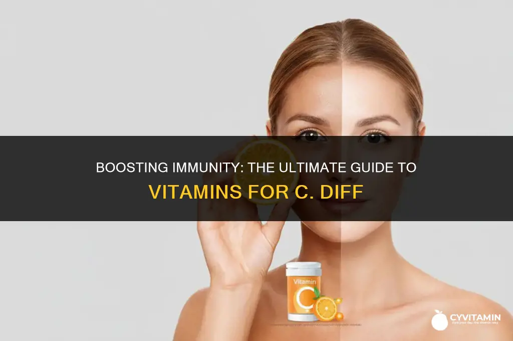 what is the best vitamin for c diff