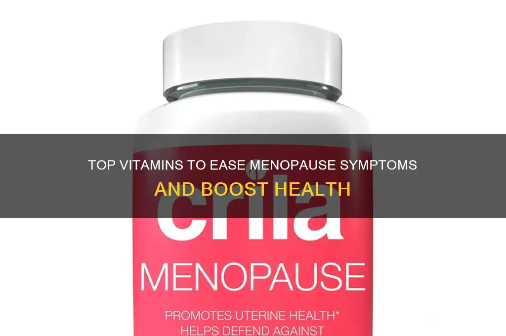 what is the best vitamin for menopause