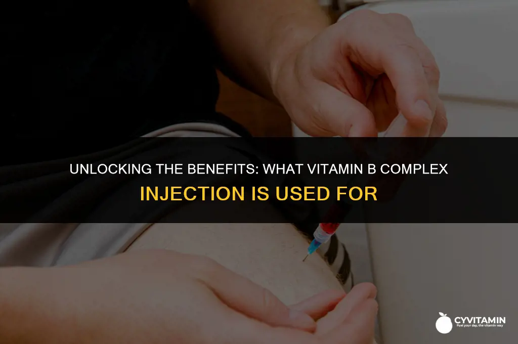 what is vitamin b complex injection used for