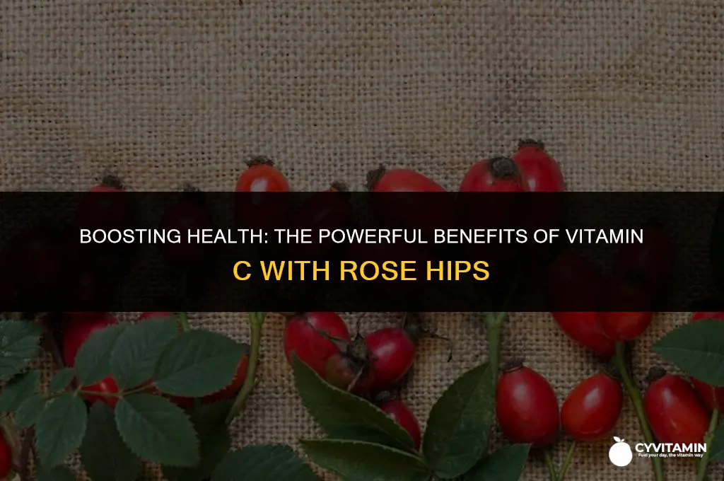 what is vitamin c with rose hips used for
