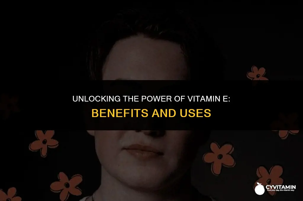 what is vitamin e use for