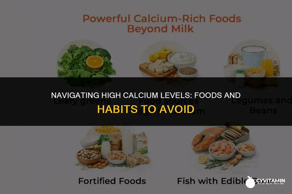 what should i avoid if my calcium is high