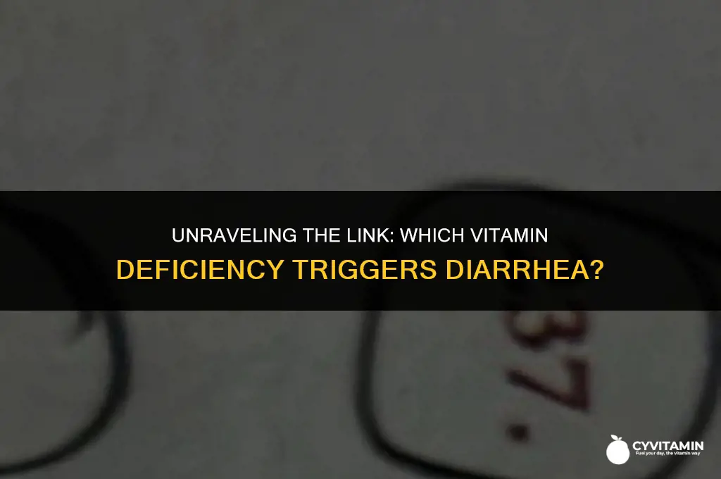 what vitamin deficiency causes diarrhea