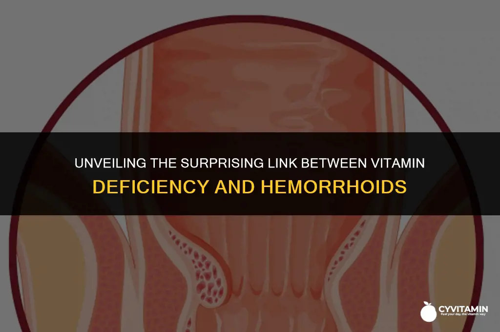 what vitamin deficiency causes hemorrhoids