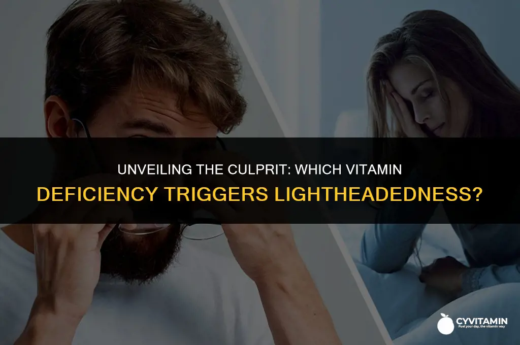 what vitamin deficiency causes lightheadedness