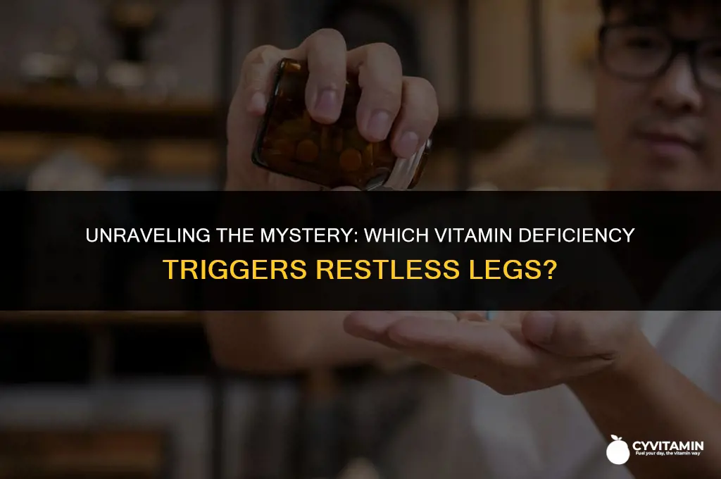 what vitamin deficiency causes restless legs