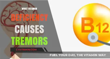Unveiling the Culprit: Which Vitamin Deficiency Triggers Tremors?