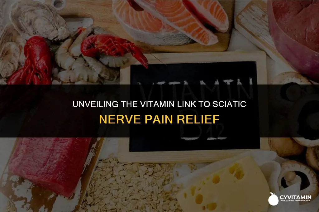 what vitamin deficiency is associated with sciatic nerve pain