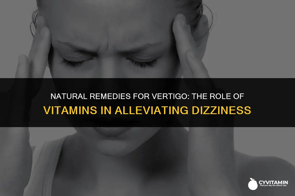 what vitamin gets rid of vertigo