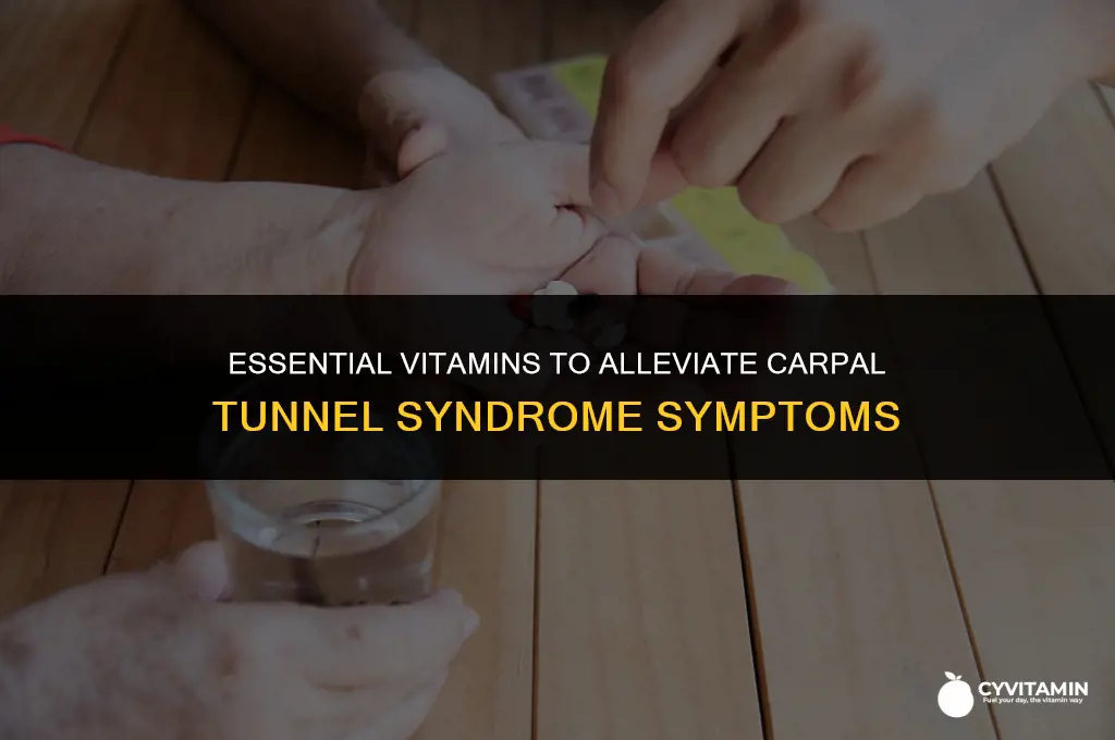 what vitamins are good for carpal tunnel