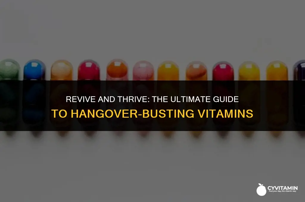 what vitamins are good for hangovers