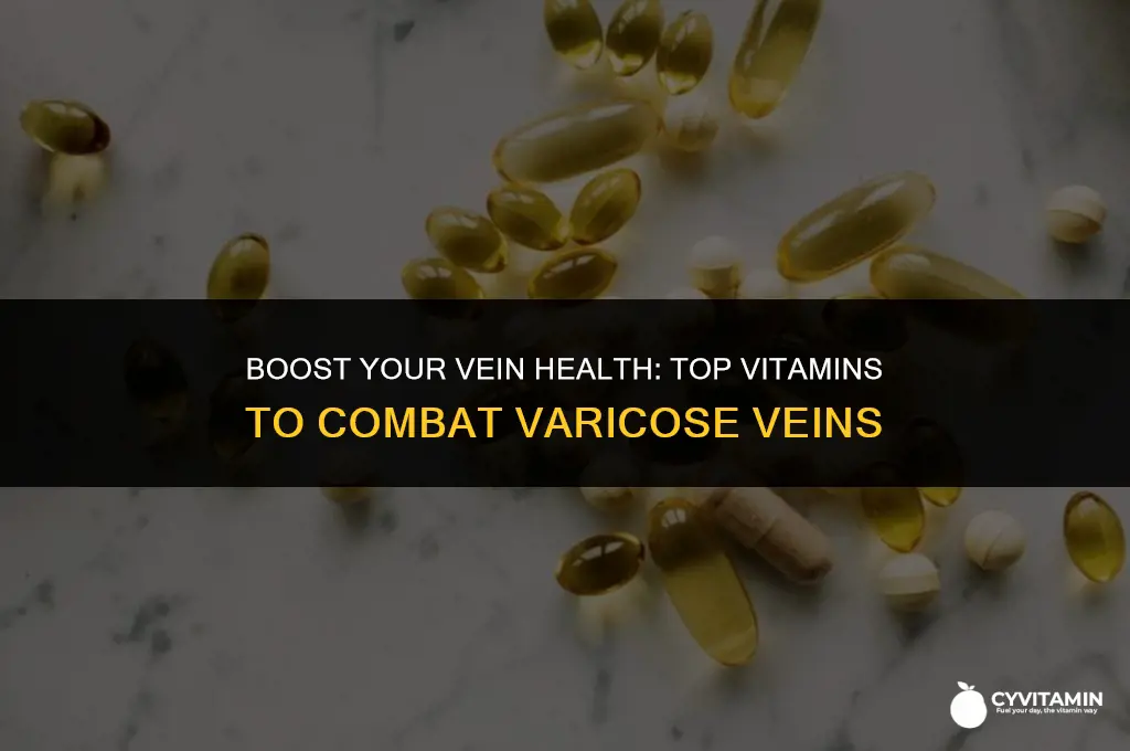 what vitamins are good for varicose veins