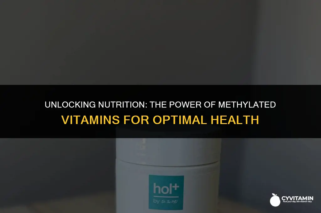 what vitamins can be methylated