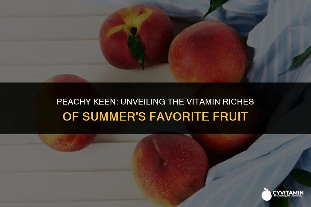 what vitamins do peaches contain