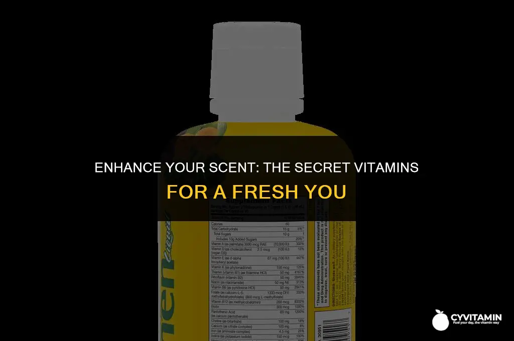 what vitamins make you smell good down there