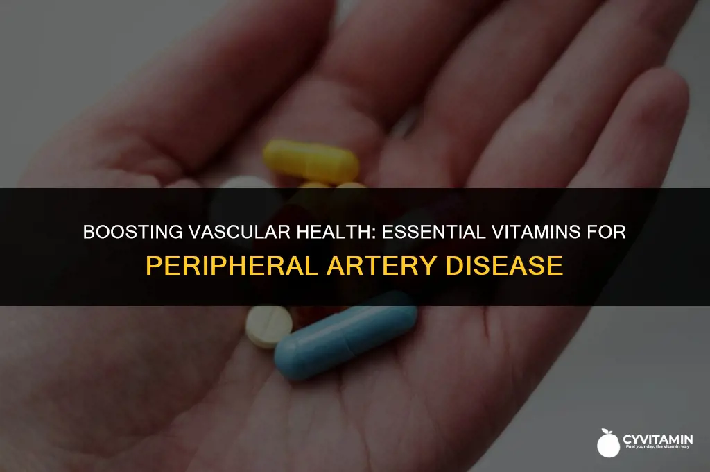 what vitamins to take for peripheral disease arteries
