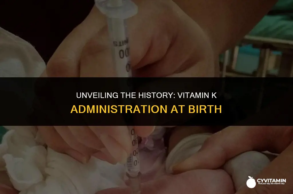 when did they start giving vitamin k at birth