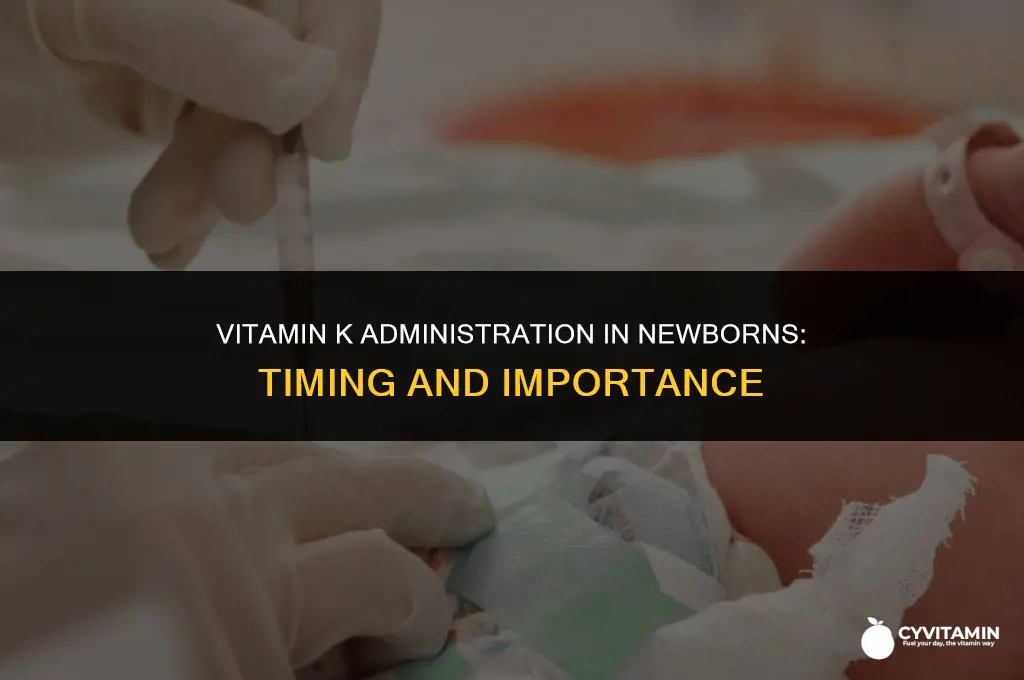 when is vitamin k given to newborns