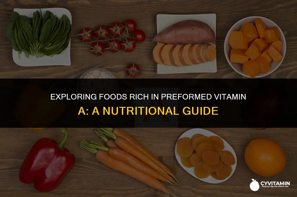 which of the following would contain preformed vitamin a
