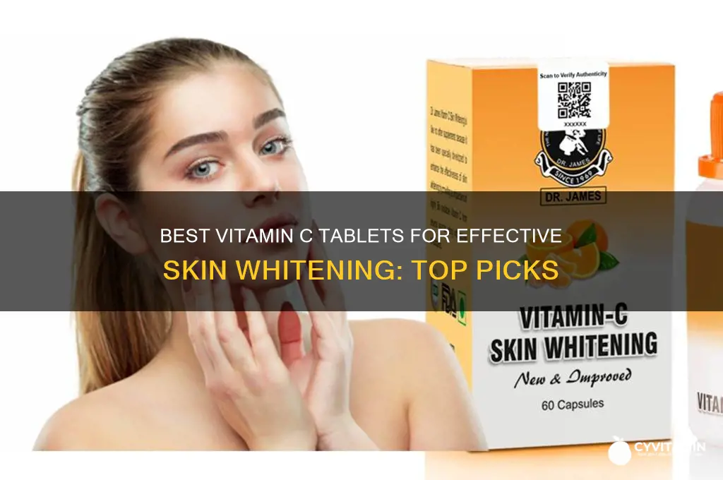 which vitamin c tablet is best for skin whitening