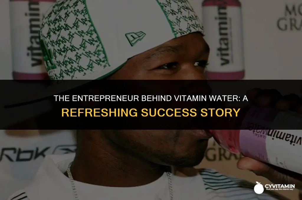 who is the founder of vitamin water
