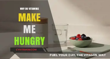 Unraveling the Mystery: Why Do Vitamins Make Me Hungry?