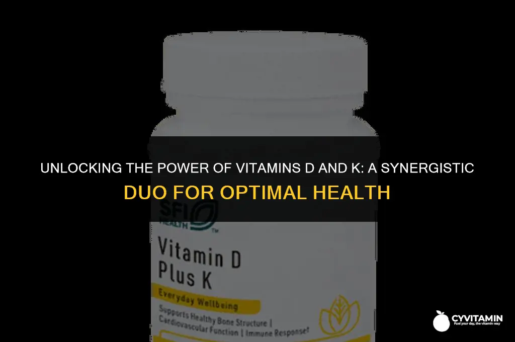 why take vitamin k with vitamin d