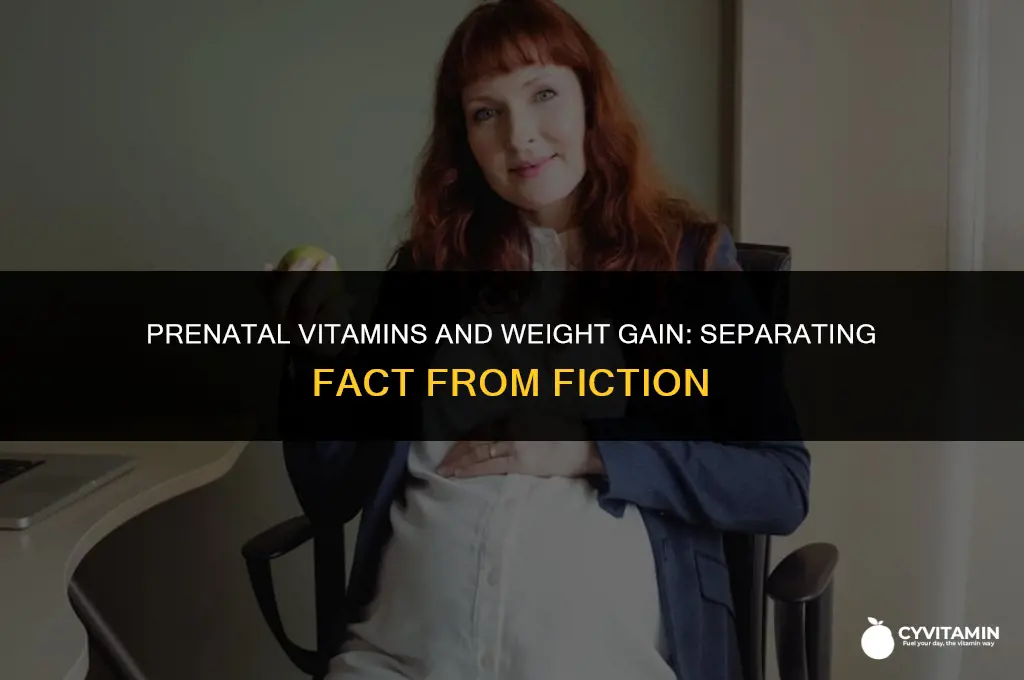 will prenatal vitamins make me gain weight